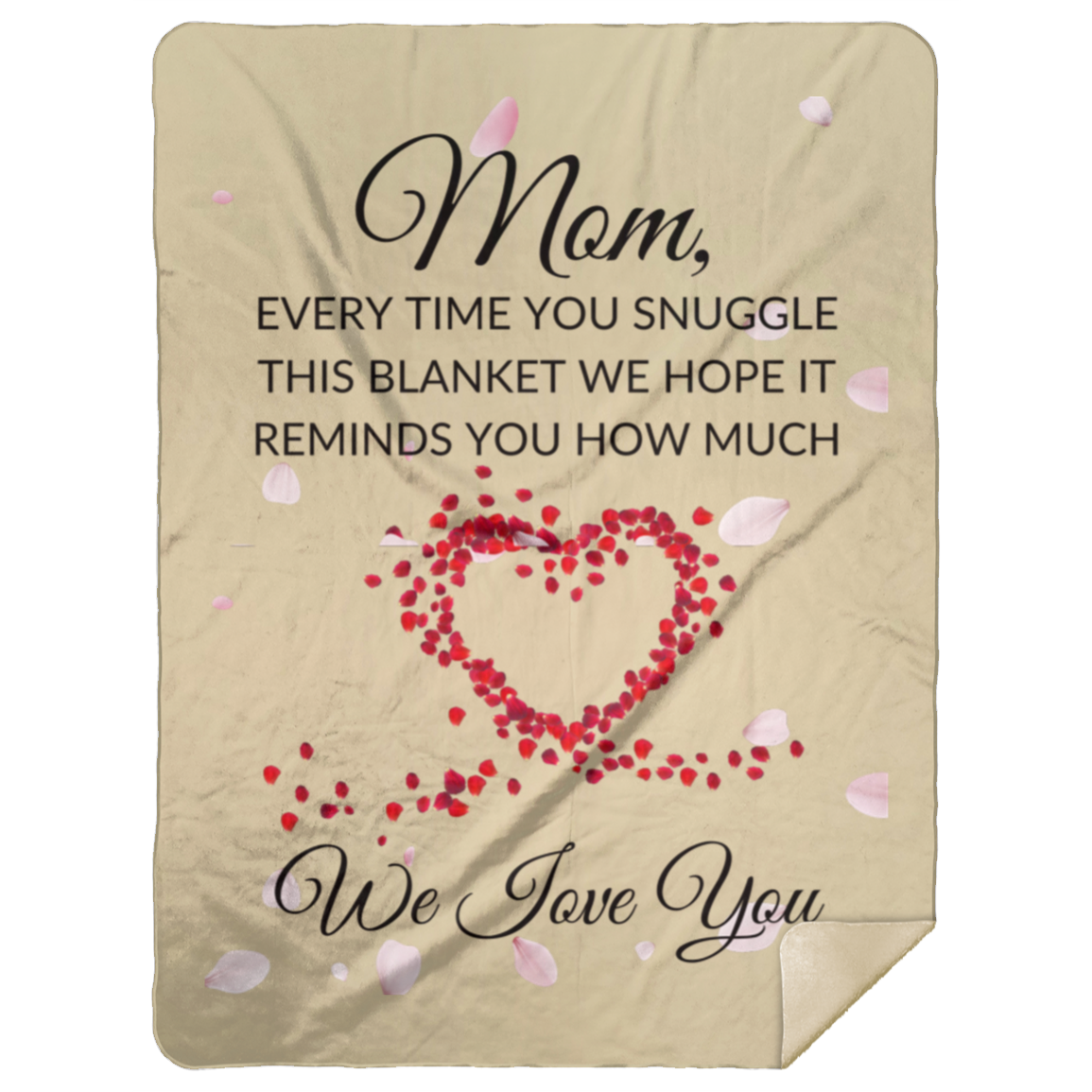 Mom, Every Time You Snuggle This Blanket Tan Premium White Sherpa Blanket 60x80 | Ragtag Gifts