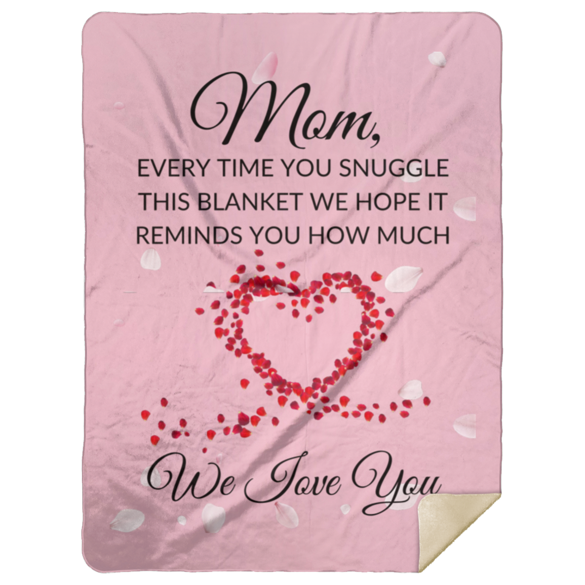 Mom, Every Time You Snuggle This Blanket Pink Premium White Sherpa Blanket 60x80 | Ragtag Gifts