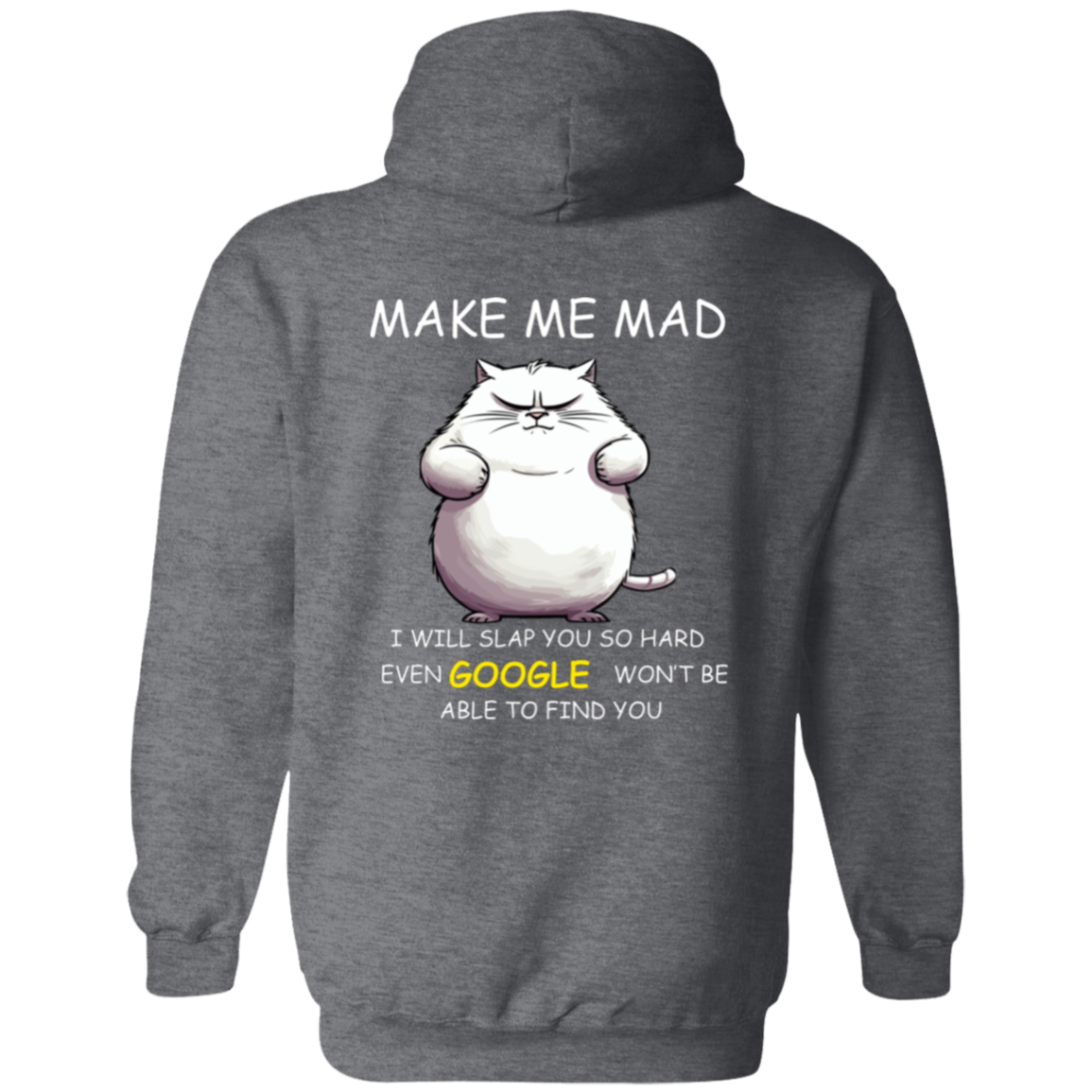 Full Zip Hoodie With Funny Design, "Make Me Mad"