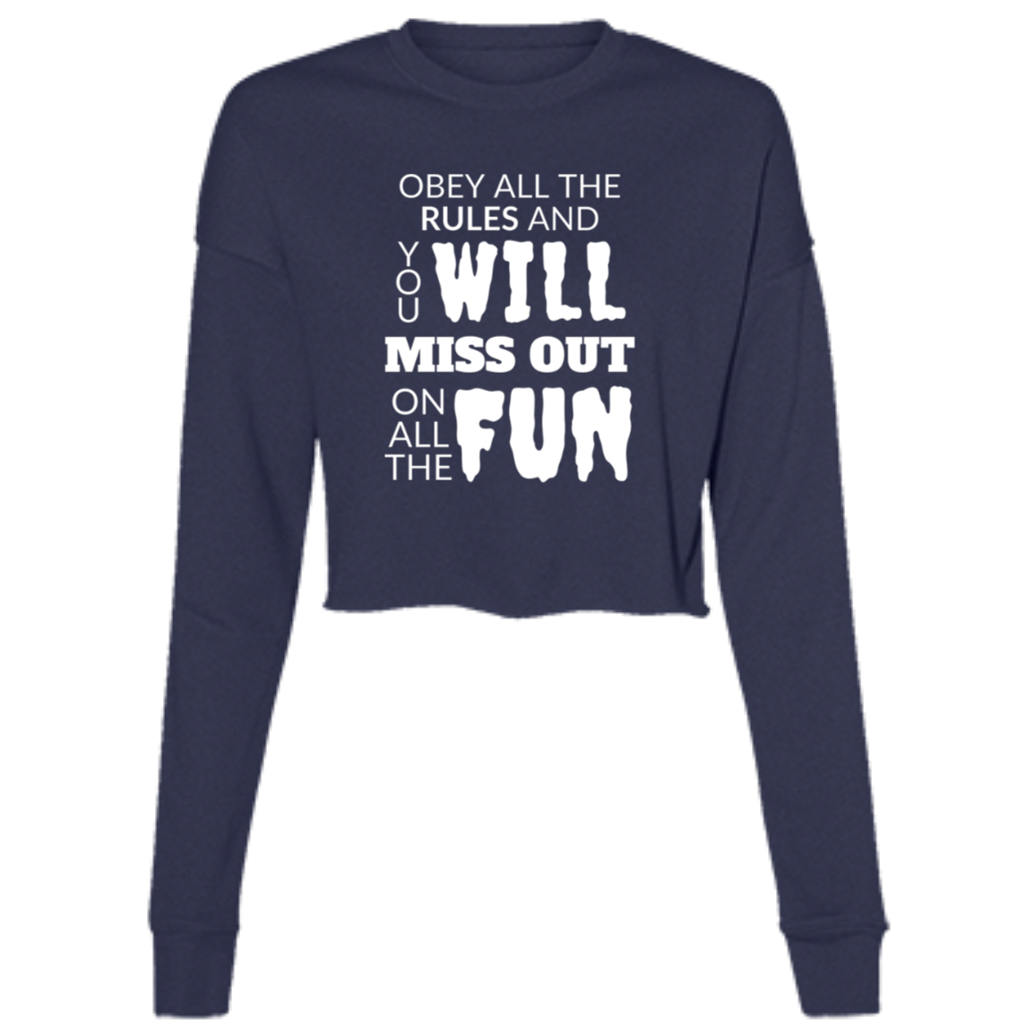 Obey All The Rules Women's LS Cropped Fleece Crew