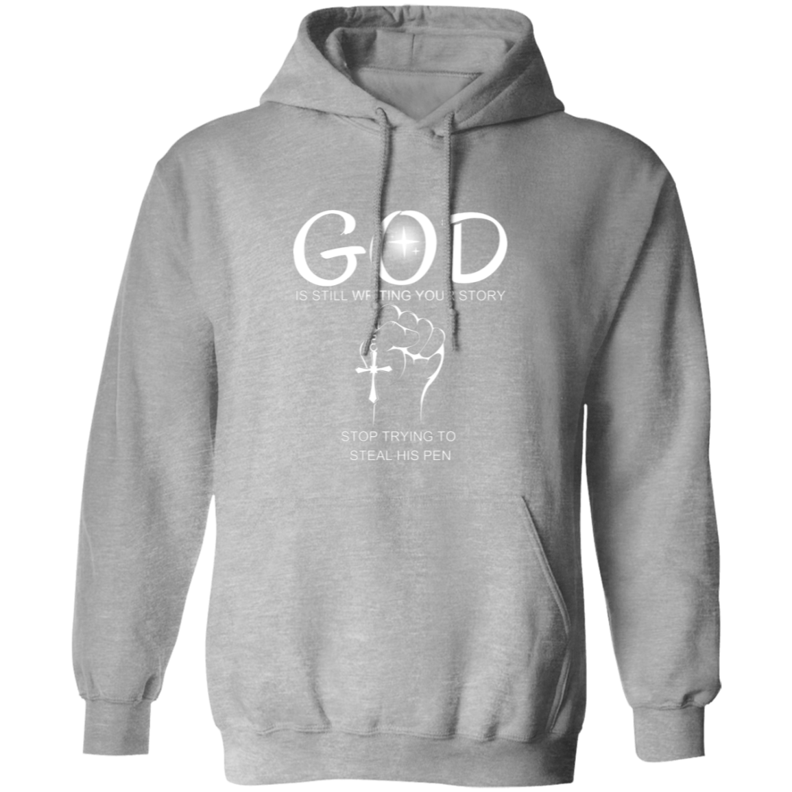 Pullover Hoodie With Faith Design, "God Is Writing Your Story"