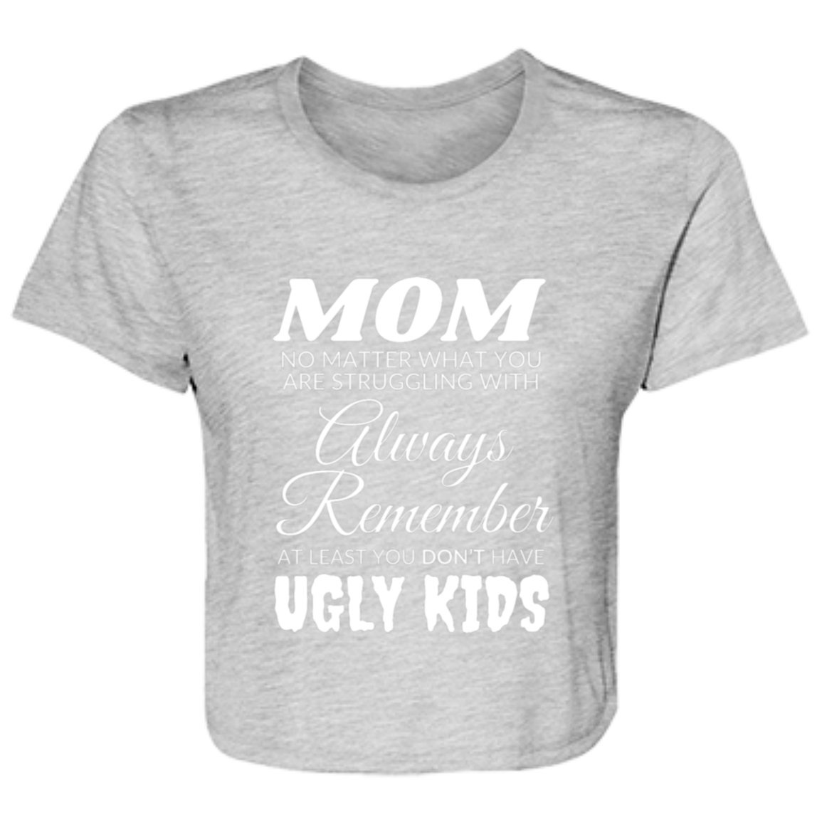 Mom No Matter What Ladies' Flowy Cropped Athletic Heather Tee - Ragtag Gifts