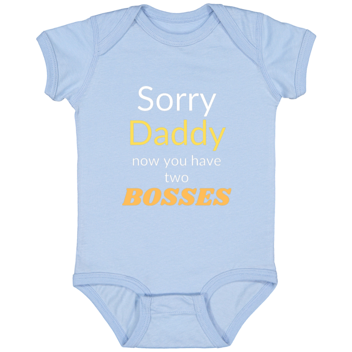 Infant Jersey Onesie With Funny Quote - Sorry Daddy