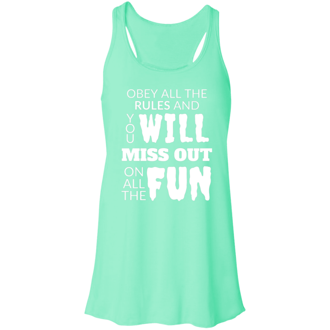 Obey All The Rules Women's Flowy Racerback Tank