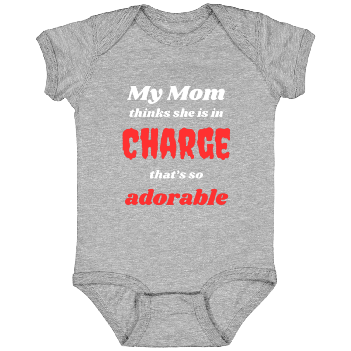 Infant Jersey Onesie With Funny Message - My Mom