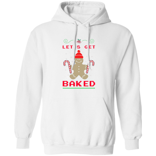 Christmas Pullover Hoodie with "Let's Get Baked" Design