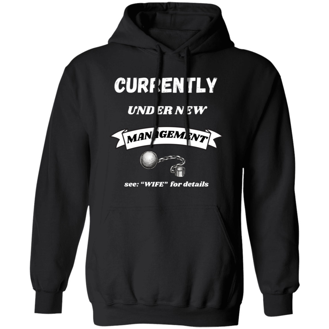 Pullover Hoodie With Funny Design, "Currently Under New Management"