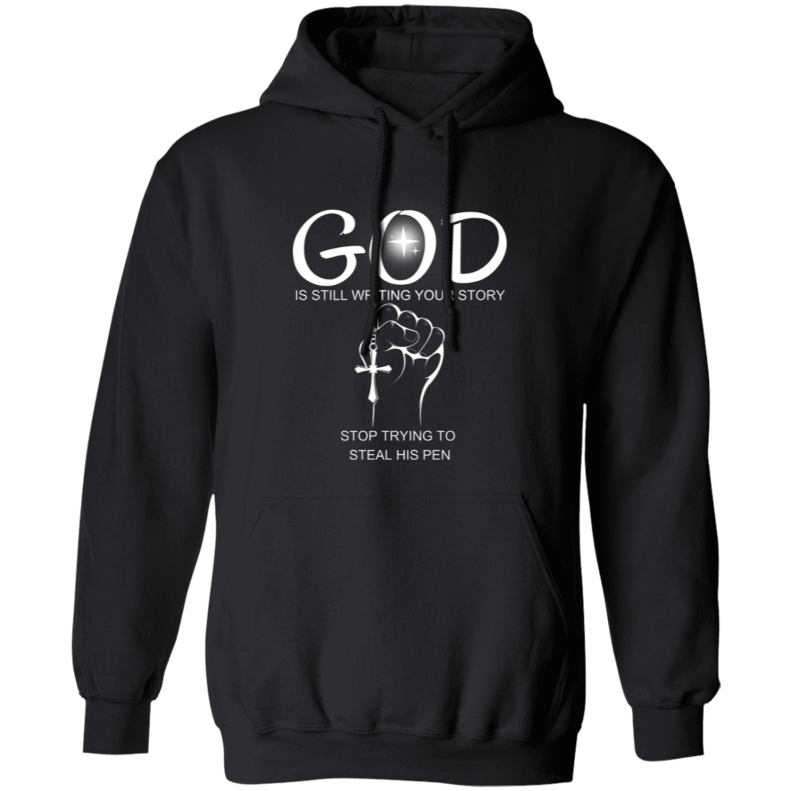 Pullover Hoodie With Faith Design, "God Is Writing Your Story"