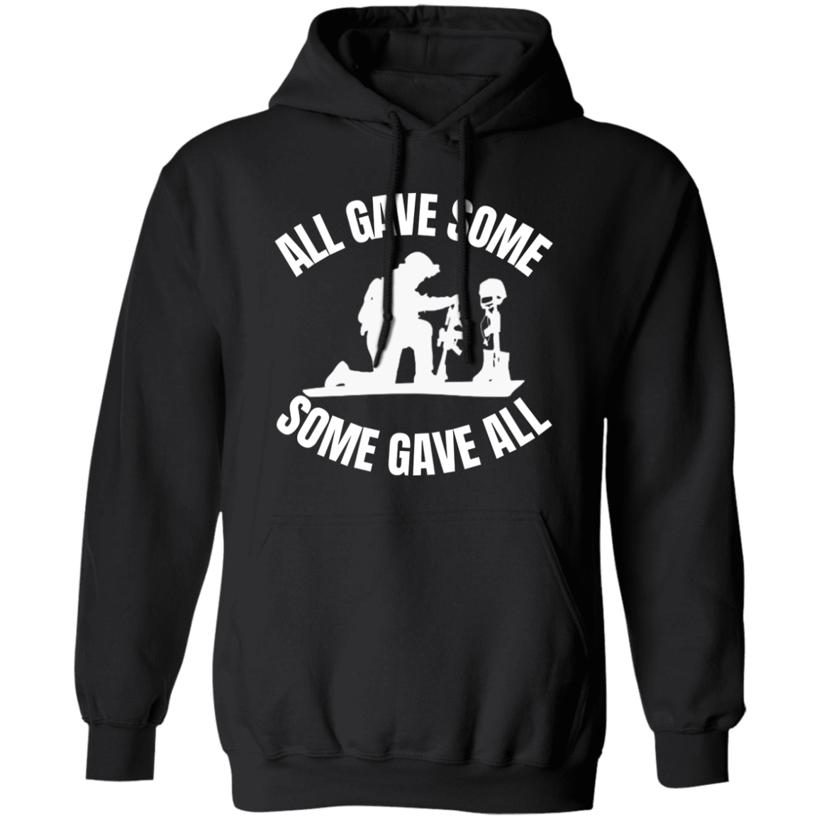 Pullover Hoodie With Patriotic Design, "All Gave Some"