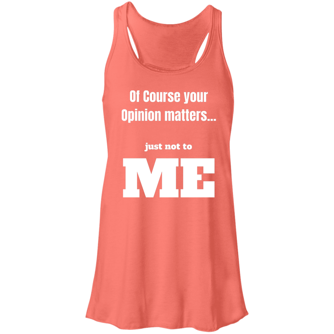 Your Opinion Matters Women's Flowy Racerback Tank