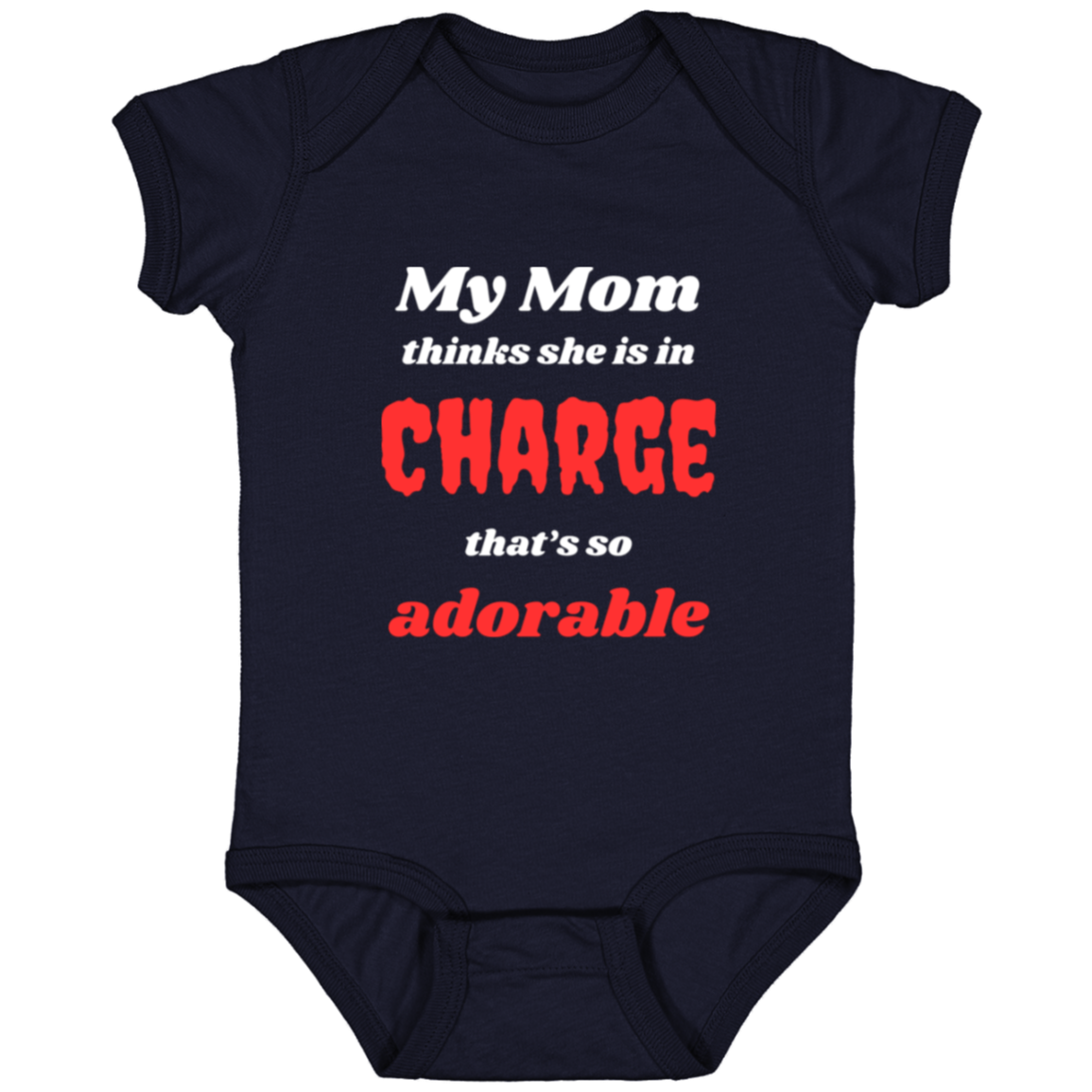 Infant Jersey Onesie With Funny Message - My Mom