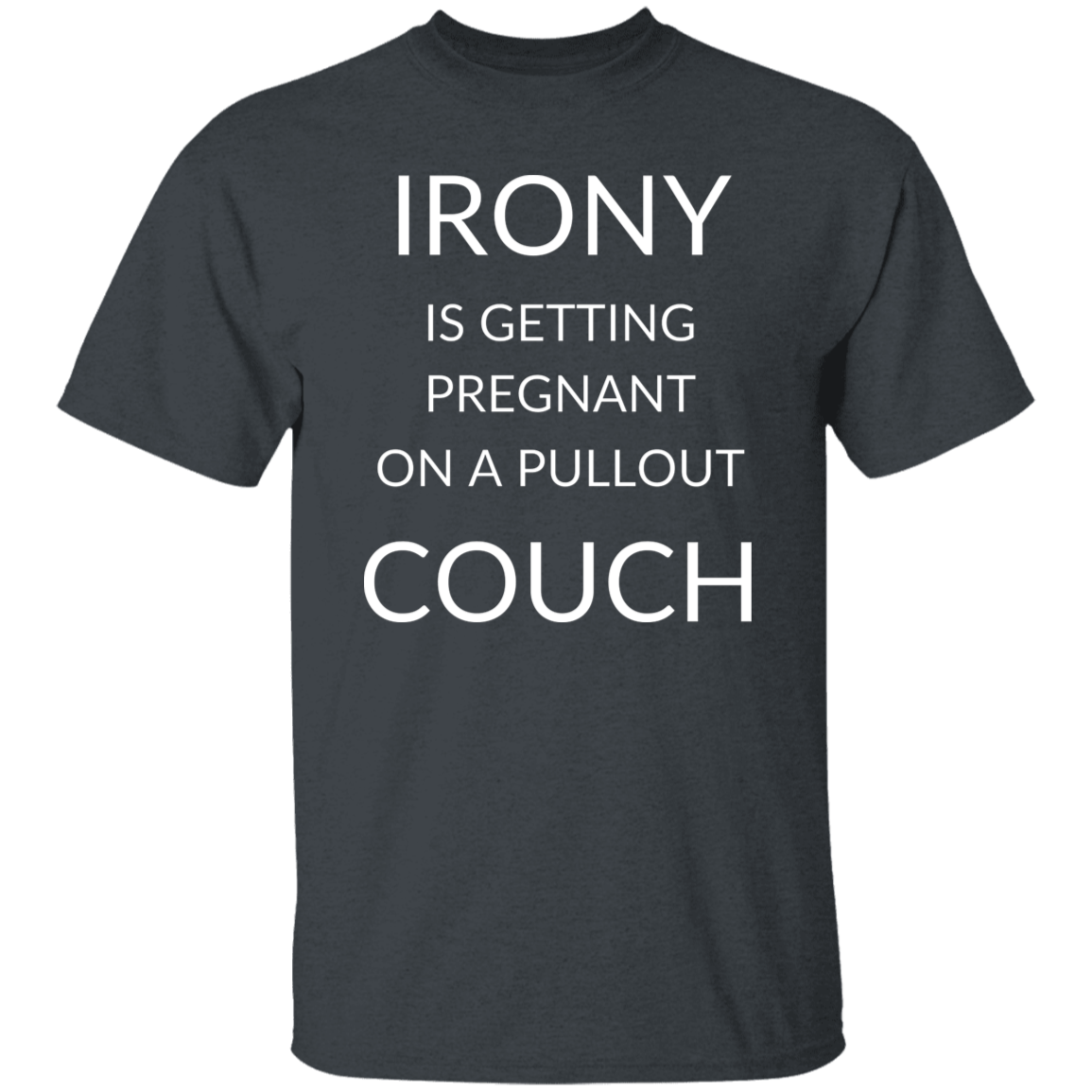 Cotton Tshirts With Funny Quote - Irony