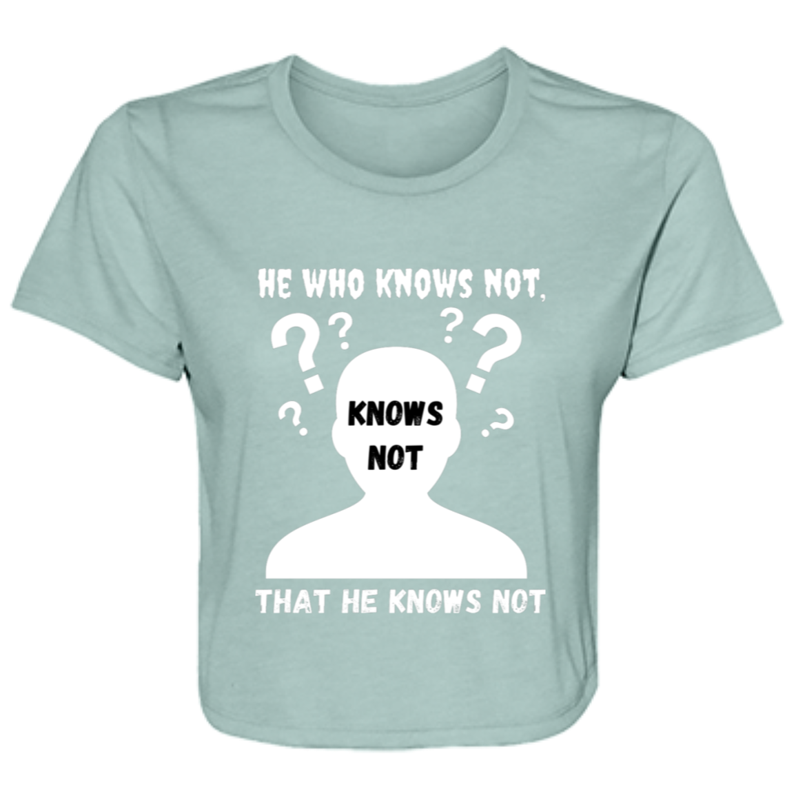 He Knows Not Ladies' Flowy Cropped Tee