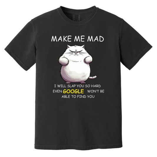 Make Me Mad Heavyweight Garment-Dyed T-Shirt