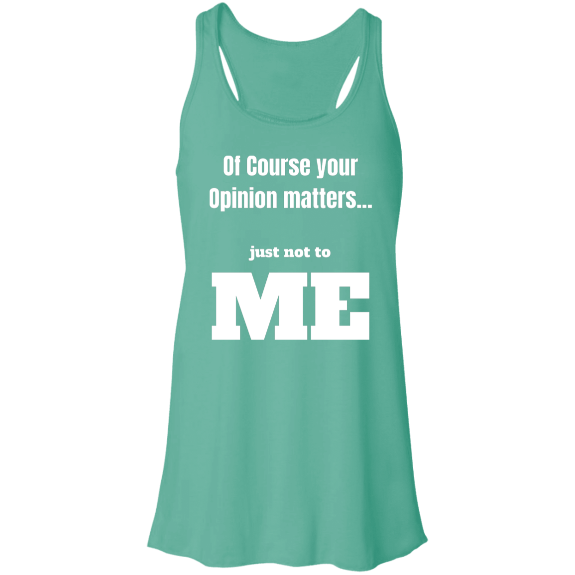 Your Opinion Matters Women's Flowy Racerback Tank