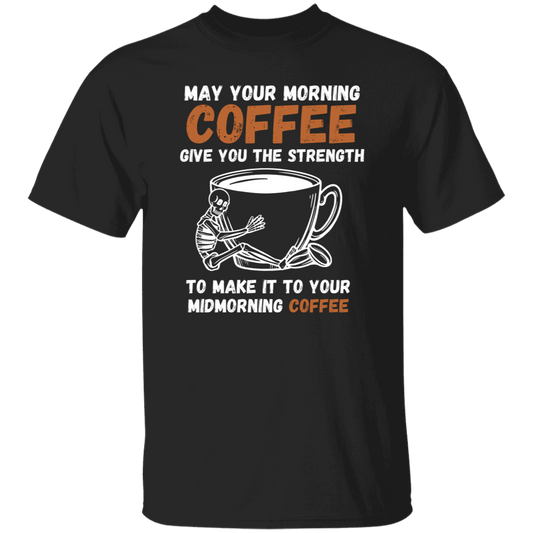 Cotton Tshirts For Coffee  Lovers - May Your Morning Coffee