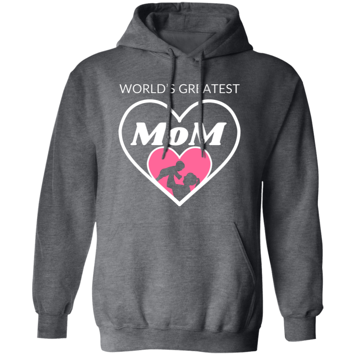 Pullover Hoodie With Heartfelt Design, "World's Greatest MOM"