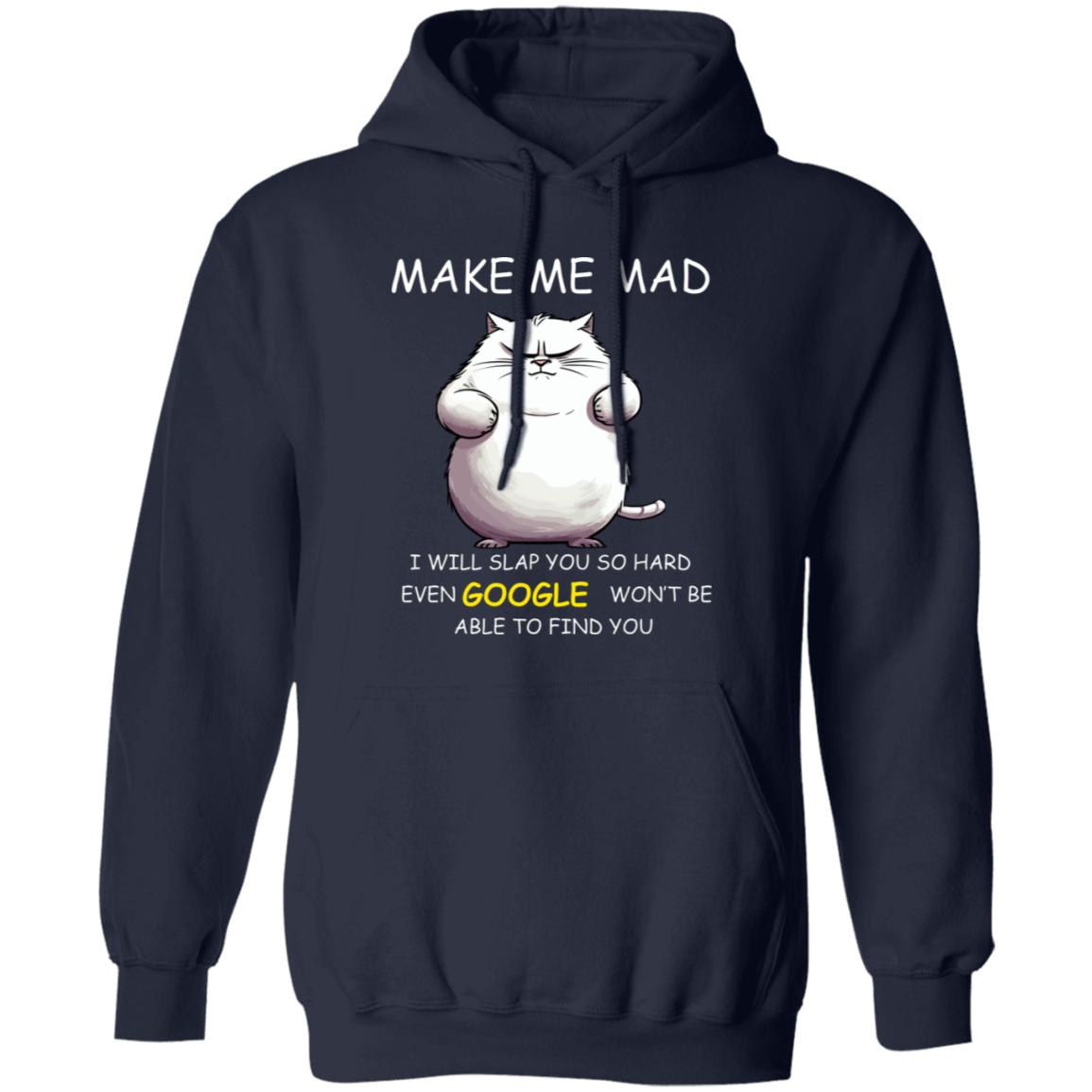 Pullover Hoodie With Funny Design, "Make Me Mad"