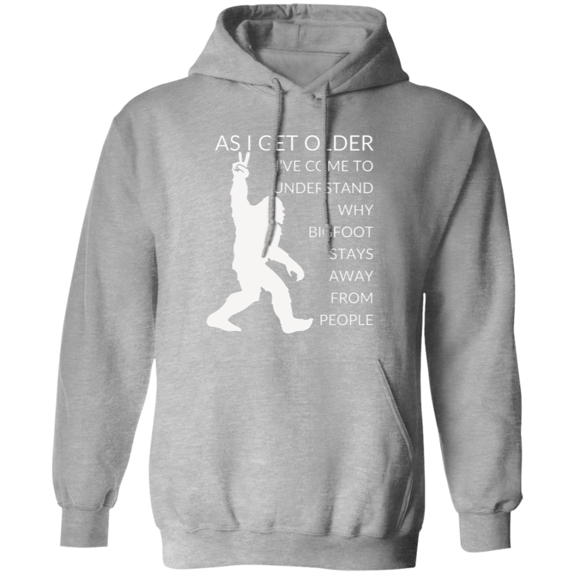 Pullover Hoodie With Funny Design, "As I Get Older"