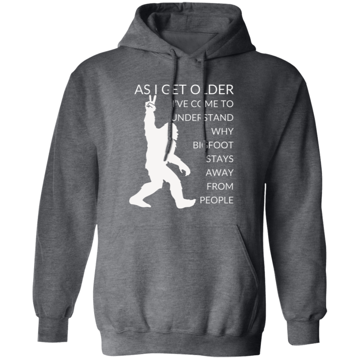 Pullover Hoodie With Funny Design, "As I Get Older"