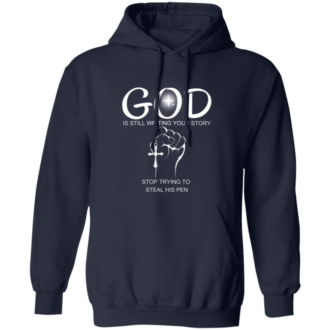 Pullover Hoodie With Faith Design, "God Is Writing Your Story"