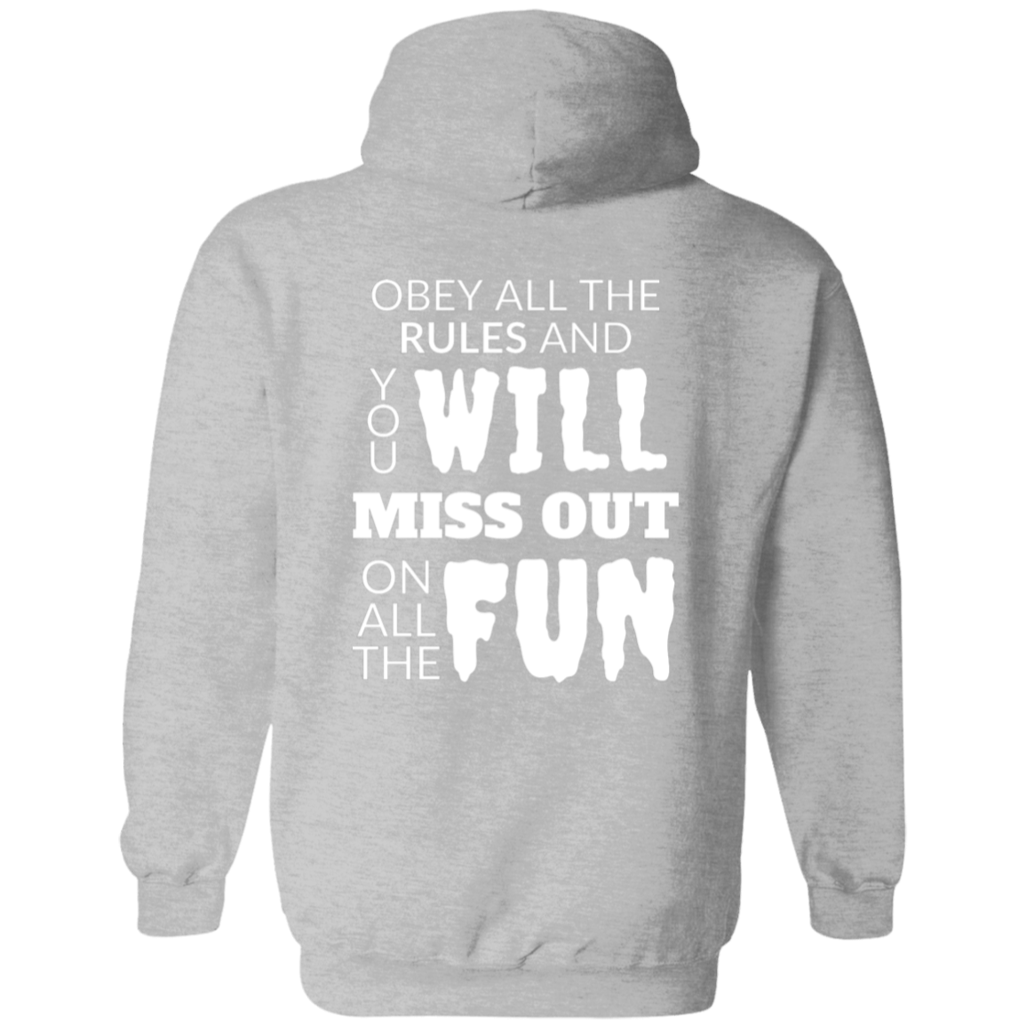 Full Zip Hoodie With Funny Design, "Obey All The Rules"