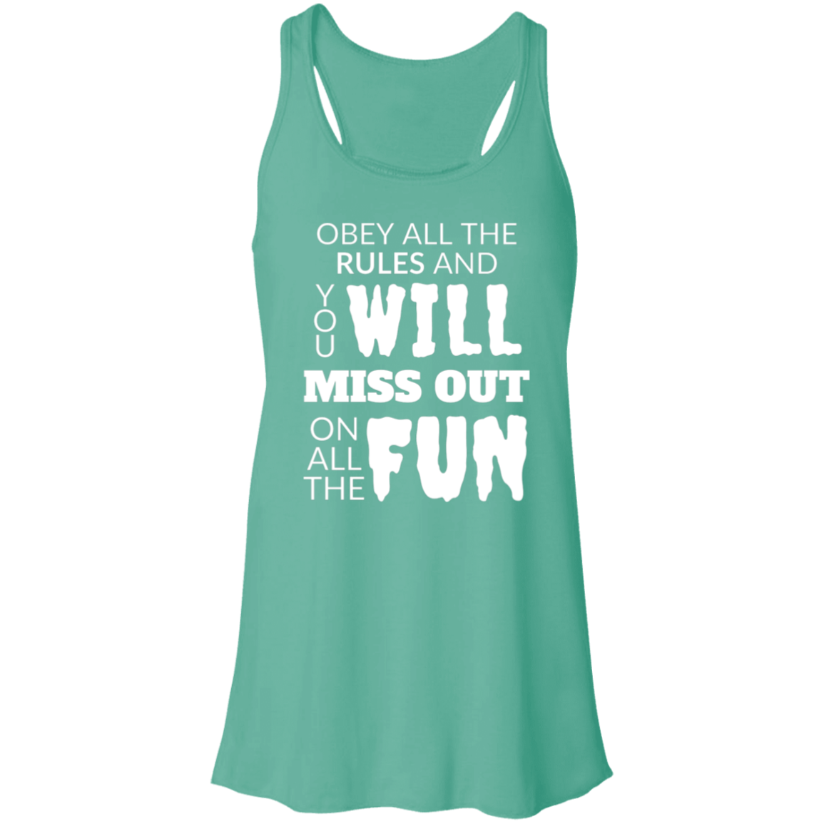 Obey All The Rules Women's Flowy Racerback Tank