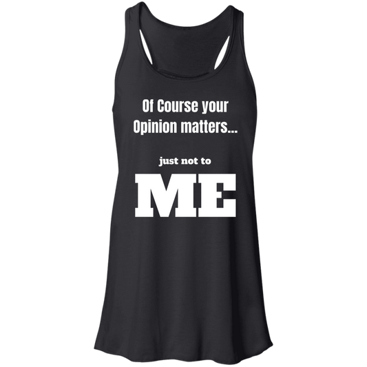 Your Opinion Matters Women's Flowy Racerback Tank