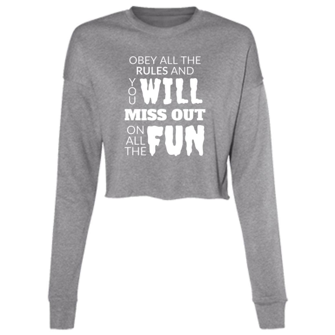 Obey All The Rules Women's LS Cropped Fleece Crew