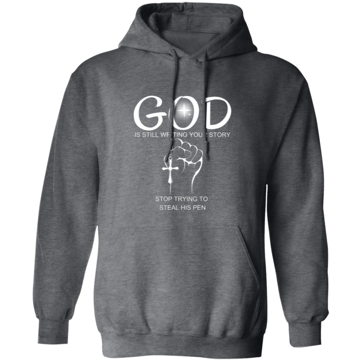 Pullover Hoodie With Faith Design, "God Is Writing Your Story"