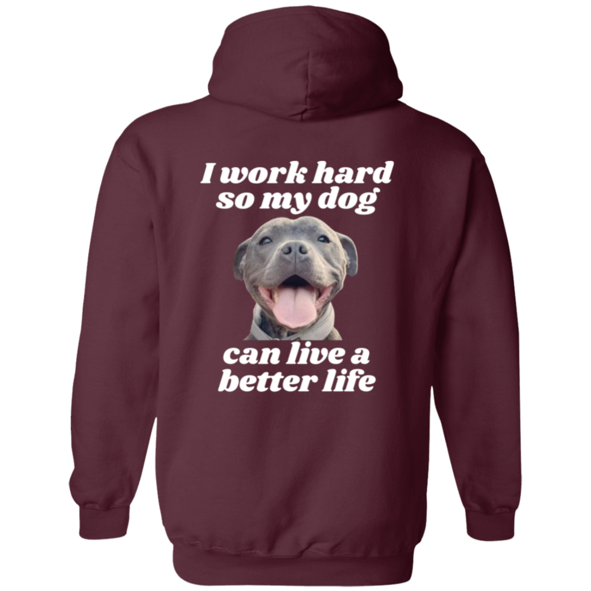 Full Zip Hoodie With Funny Design, "I Work Hard"  (Dog)