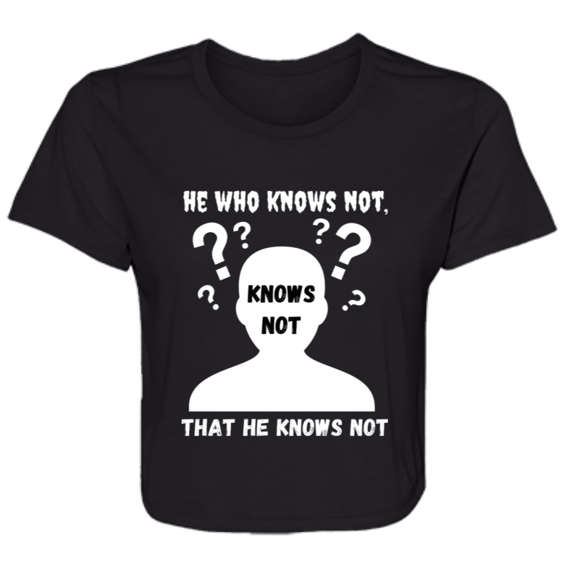 He Knows Not Ladies' Flowy Cropped Tee