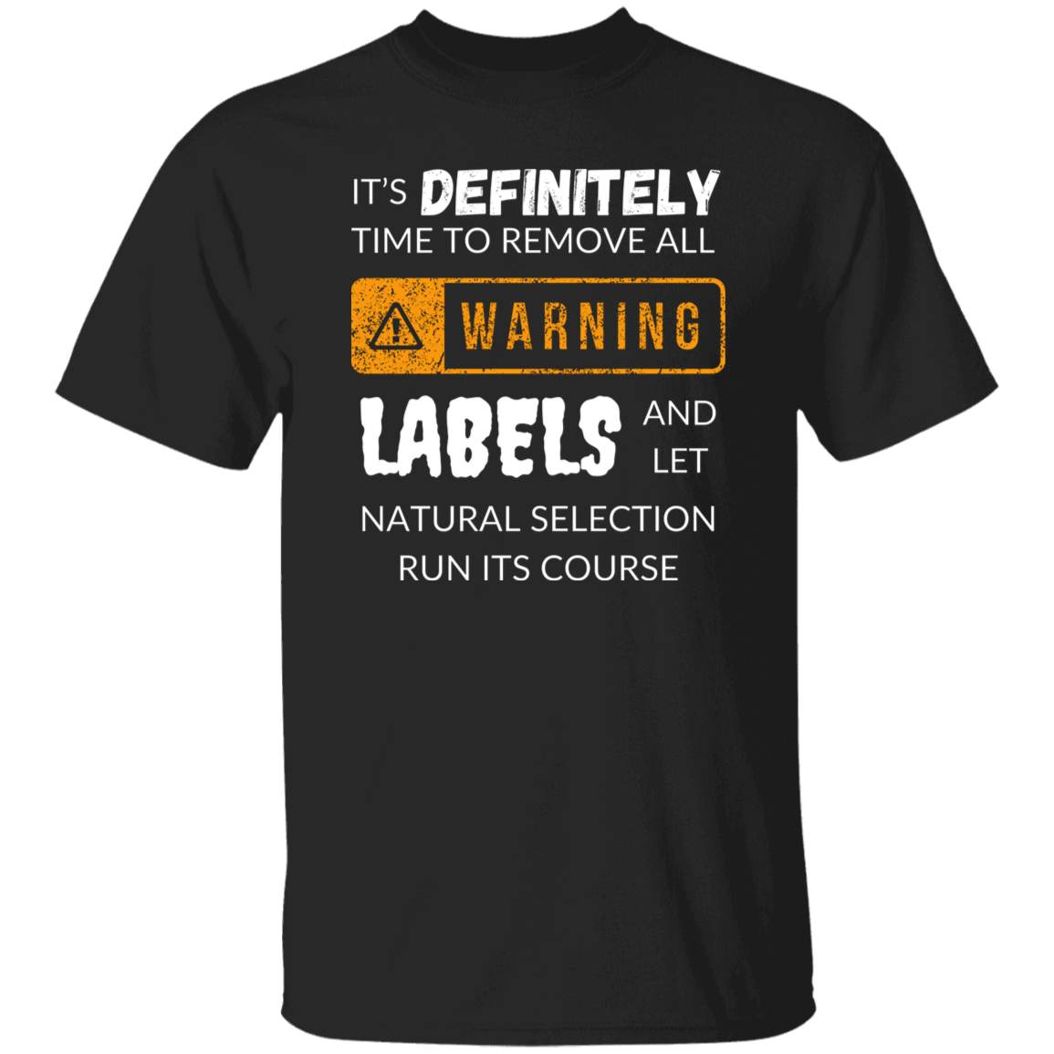 Cotton Tshirt with Funny Message - Natural Selection