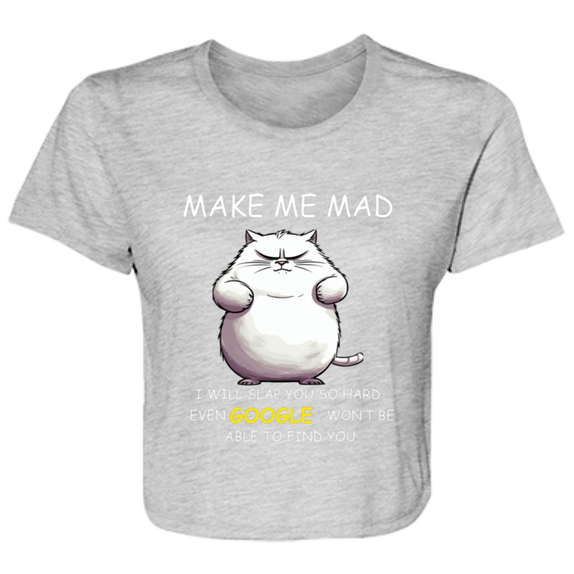 Make Me Mad Ladies' Flowy Cropped Tee