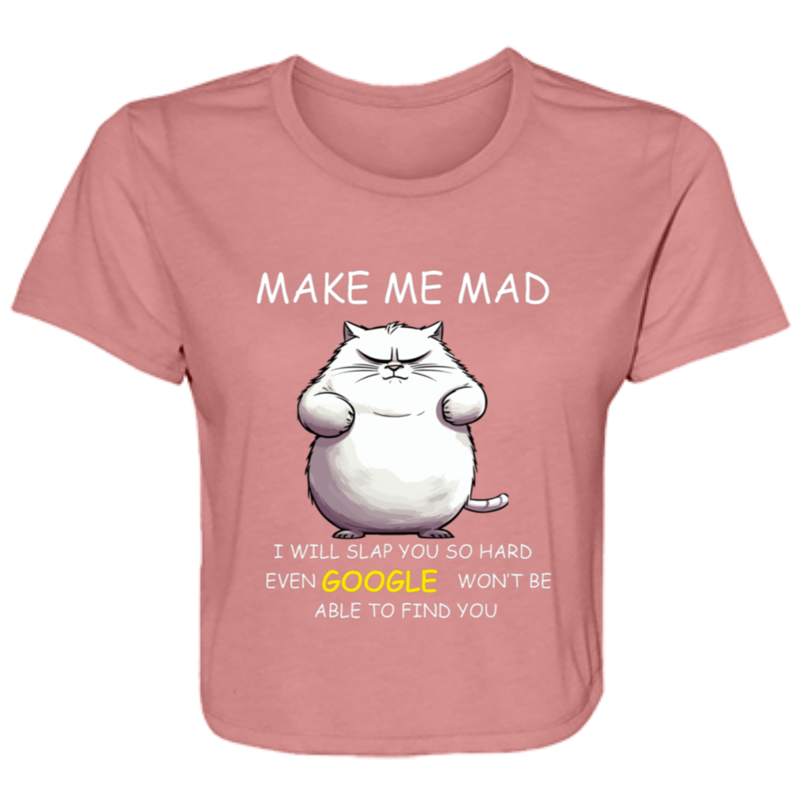 Make Me Mad Ladies' Flowy Cropped Tee