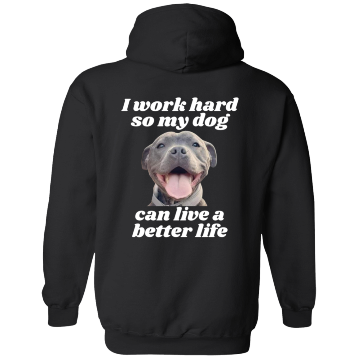 Full Zip Hoodie With Funny Design, "I Work Hard"  (Dog)