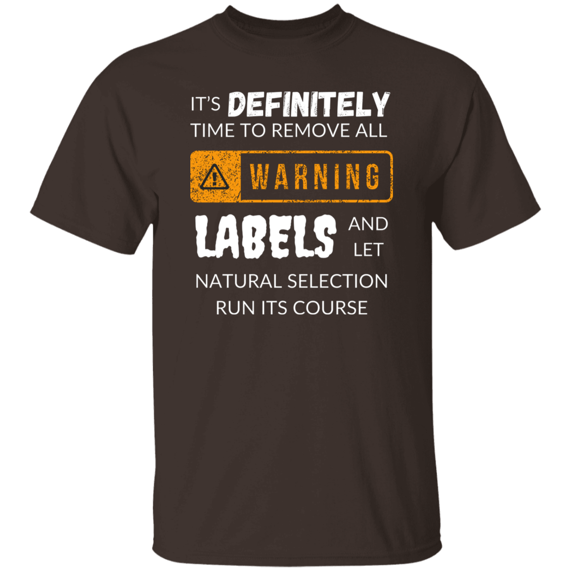 Cotton Tshirt with Funny Message - Natural Selection