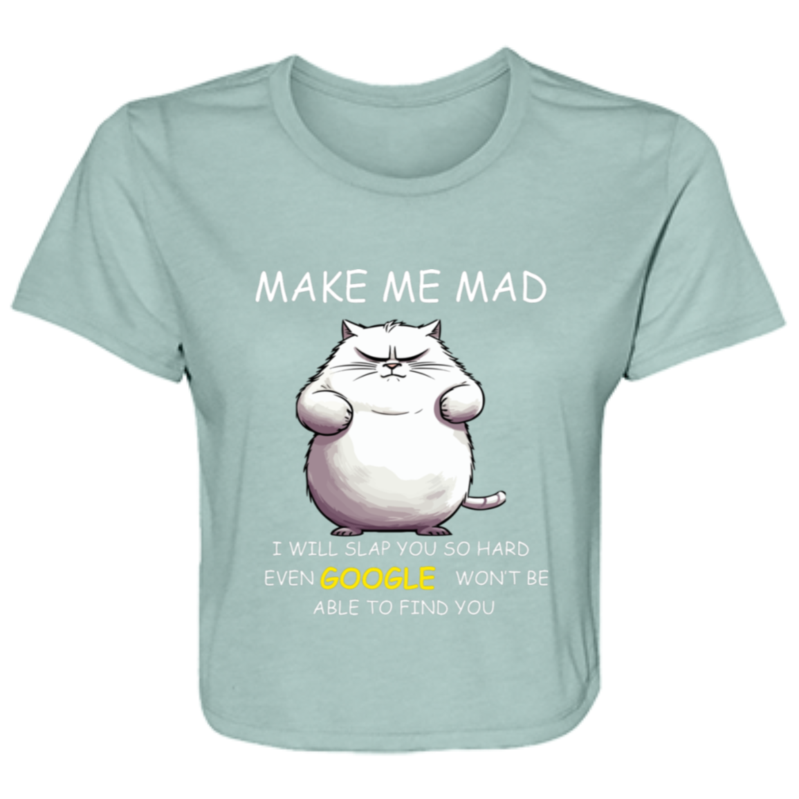 Make Me Mad Ladies' Flowy Cropped Tee