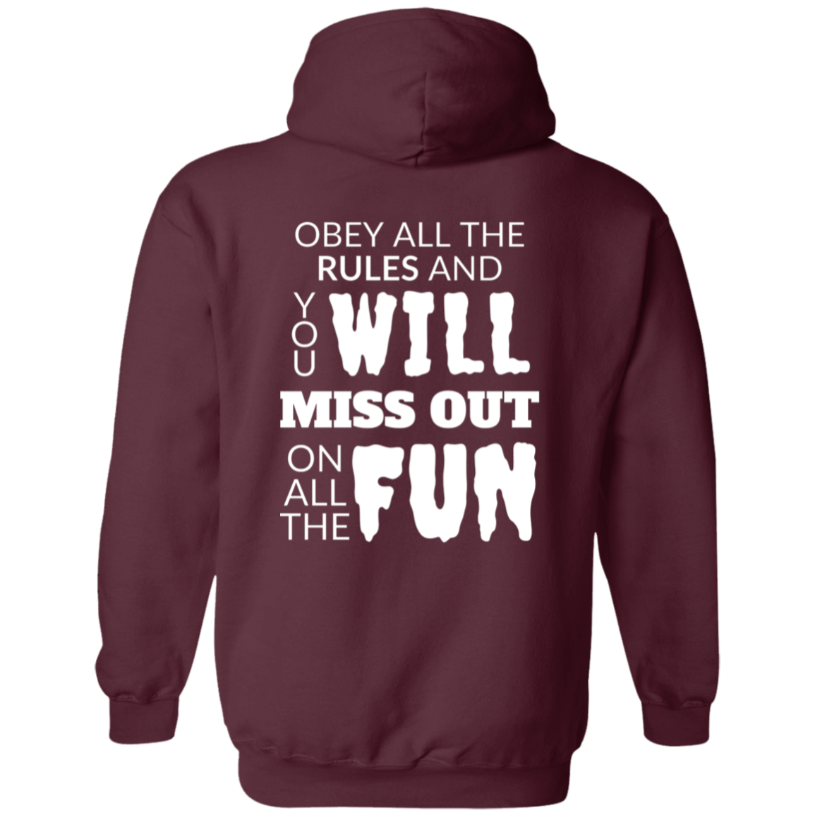 Full Zip Hoodie With Funny Design, "Obey All The Rules"