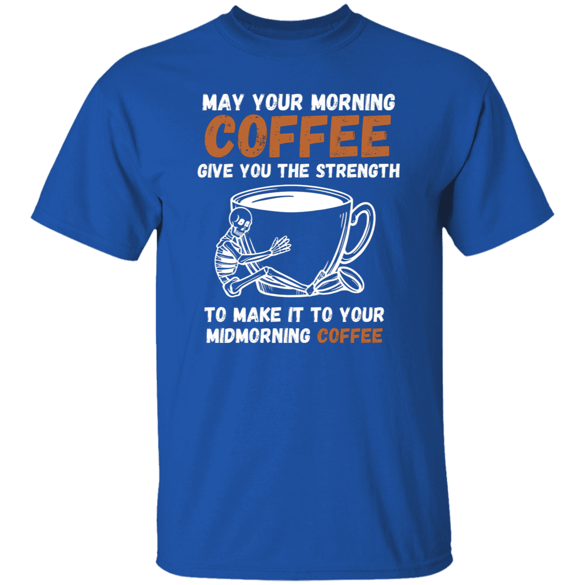 Cotton Tshirts For Coffee  Lovers - May Your Morning Coffee