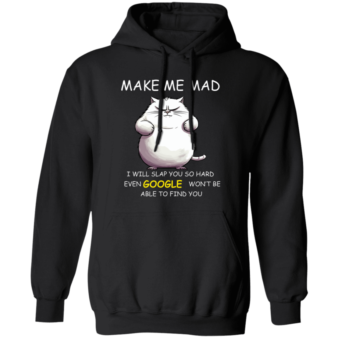 Pullover Hoodie With Funny Design, "Make Me Mad"