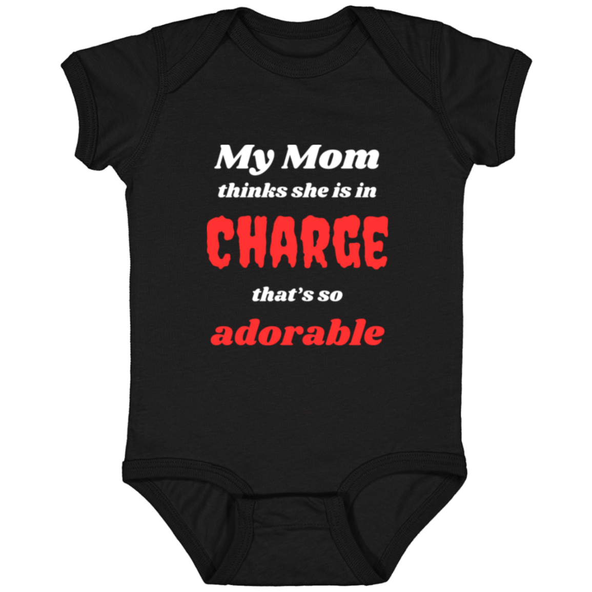 Infant Jersey Onesie With Funny Message - My Mom