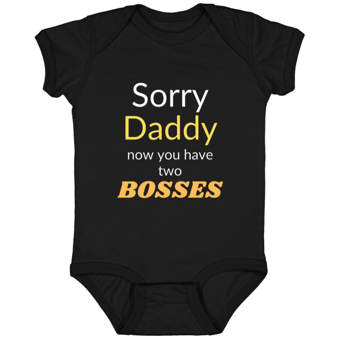 Infant Jersey Onesie With Funny Quote - Sorry Daddy