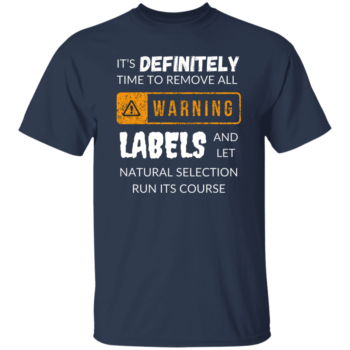 Cotton Tshirt with Funny Message - Natural Selection