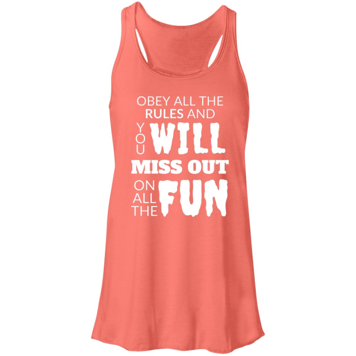 Obey All The Rules Women's Flowy Racerback Tank