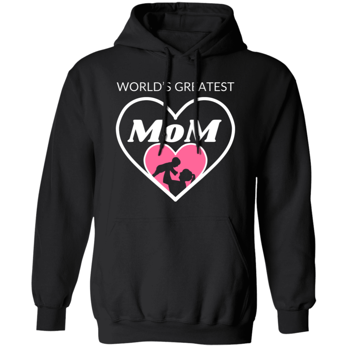 Pullover Hoodie With Heartfelt Design, "World's Greatest MOM"