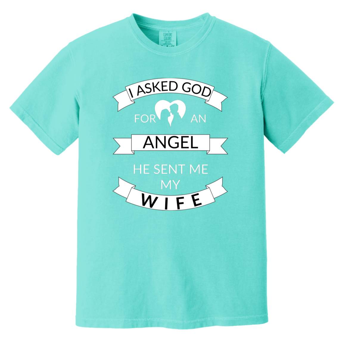 I Asked God For Angel Heavyweight Garment-Dyed T-Shirt