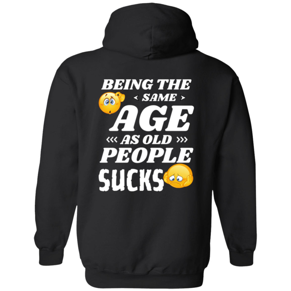 Full Zip Hoodie With Funny Design, "Being The Same Age Sucks"