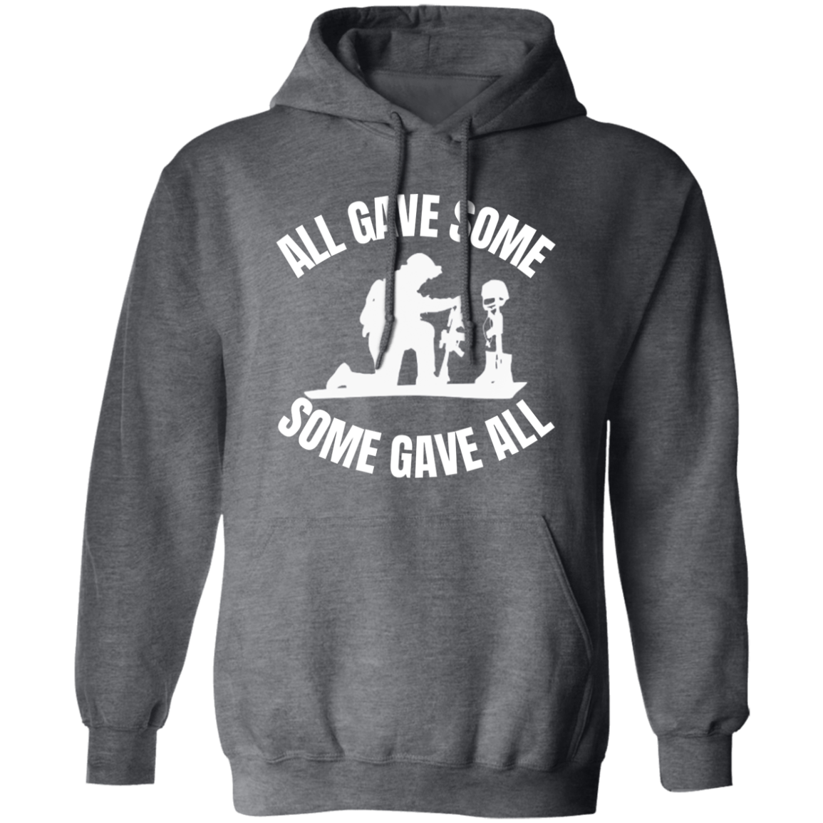 Pullover Hoodie With Patriotic Design, "All Gave Some"