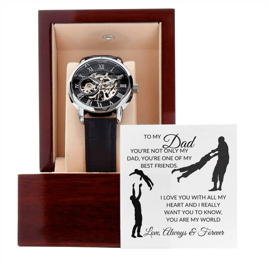 To My Dad Men's Openwork Watch - you're not only my dad | Ragtag Gifts